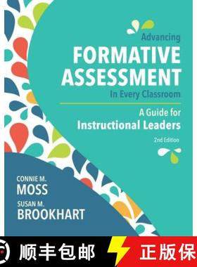预订 Advancing Formative Assessment in Every Classroom: A Guide for Instructional Leaders [9781416626695]