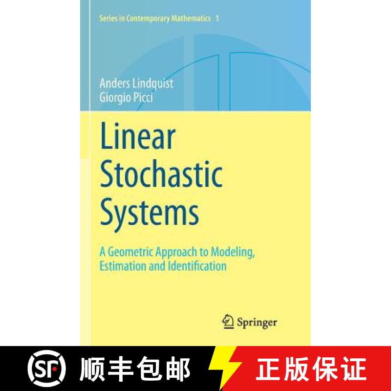 【3-4周达】Linear Stochastic Systems : A Geometric Approach to Modeling, Estimation and Identification [9783662526187]