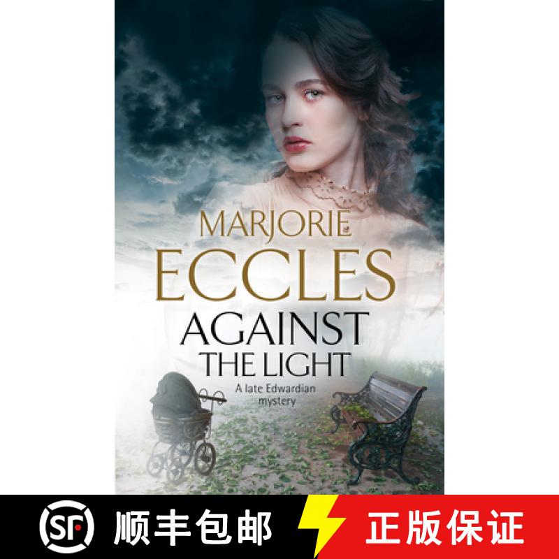 【3-4周达】Against the Light: An Irish Nationalist Mystery Set in Edwardian London [9781847517241]