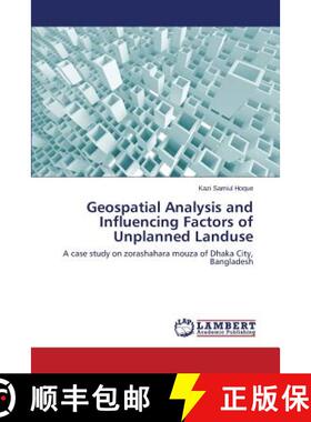 【3-4周达】Geospatial Analysis and Influencing Factors of Unplanned Landuse [9783659665530]