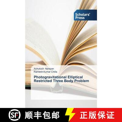 预订 Photogravitational Elliptical Restricted Three Body Problem [9783639709988]