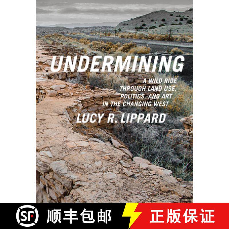 【3-4周达】Undermining: A Wild Ride in Words and Images through Land Use Politics and Art in the Chan... [9781595586193]