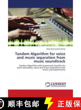 预订 Tandem Algorithm for voice and music separation from music soundtrack [9786138390268]