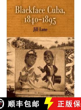【3-4周达】Blackface Cuba, 1840-1895 [9780812238679]
