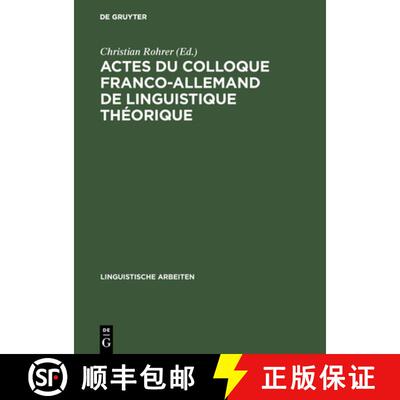 【3-4周达】精装 Actes du colloque franco-allemand de linguistique théorique：Colloque Franco-Alleman... [9783484102590]