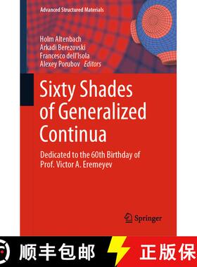 【3-4周达】Sixty Shades of Generalized Continua: Dedicated to the 60th Birthday of Prof. Victor A. Er... [9783031261855]