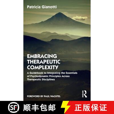 【3-4周达】Embracing Therapeutic Complexity: A Guidebook to Integrating the Essentials of Psychodynam... [9780367636852]