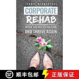Hustle Ditch Culture Again Corporate Thrive 4周达 9798987448212 Rehab and the