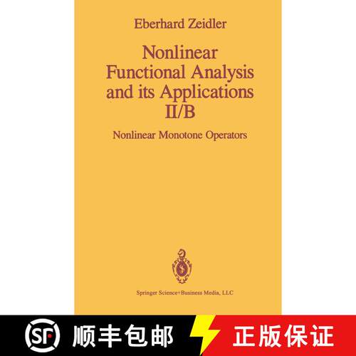 【3-4周达】精装 Nonlinear Functional Analysis and its Applications: II/B: Nonlinear Monotone Operator... [9780387971674]