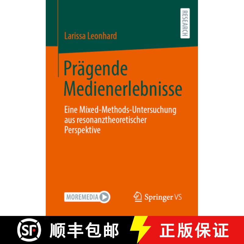 【3-4周达】Prägende Medienerlebnisse : Eine Mixed-Methods-Untersuchung aus resonanztheoretischer Per... [9783658471163]