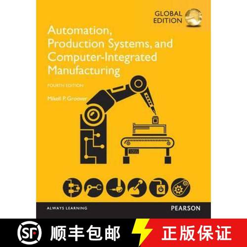 【3-4周达】Automation, Production Systems, and Computer-Integrated Manufacturing, Global Edition [9781292076119]