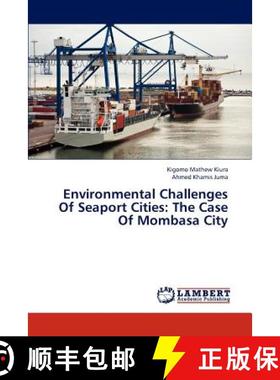 预订 Environmental Challenges Of Seaport Cities: The Case Of Mombasa City [9783659260407]