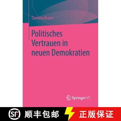 【3-4周达】Politisches Vertrauen in neuen Demokratien [9783658011871]