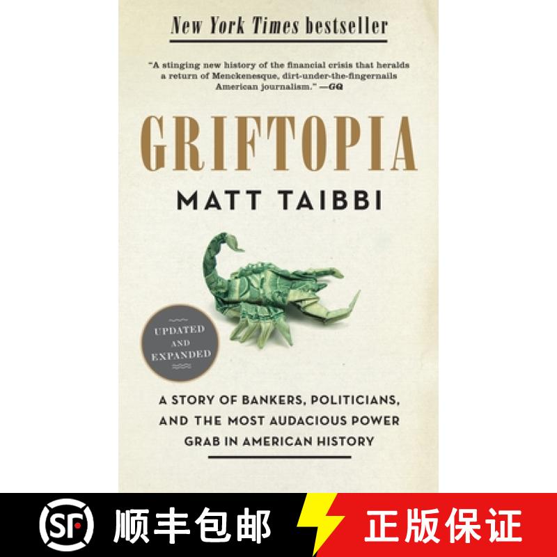 【2-3周达】Griftopia: A Story of Bankers, Politicians, and the Most Audacious Power Grab in American ... [9780385529969]