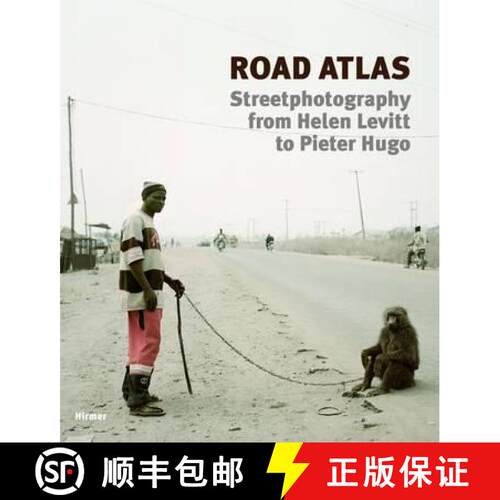 【3-4周达】精装 Road Atlas: Street Photography from Helen Levitt to Pieter Hugo [9783777439617]