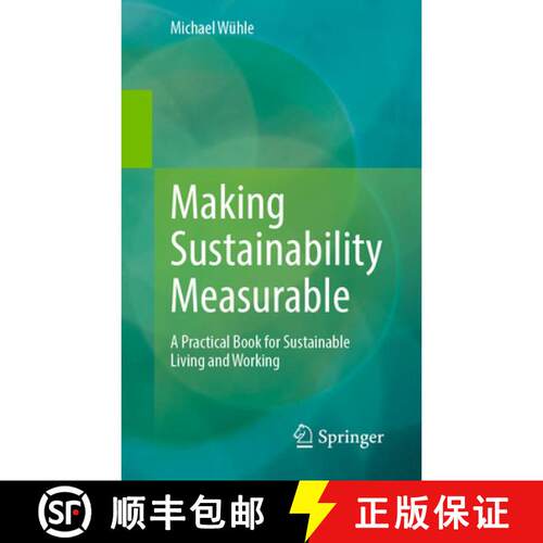 【3-4周达】Making Sustainability Measurable : A Practical Book for Sustainable Living and Working (1s... [9783662667149]