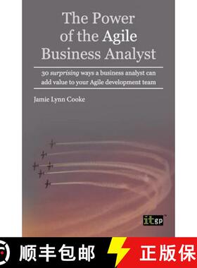 【3-4周达】Power of the Agile Business Analyst: 30 surprising ways a business analyst can add value t... [9781849285049]