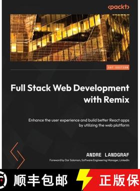 预订 Full Stack Web Development with Remix: Enhance the user experience and build better React apps b... [9781801075299]