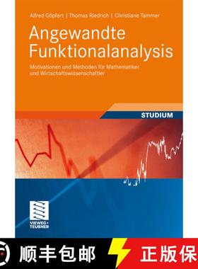 【3-4周达】Angewandte Funktionalanalysis: Motivationen Und Methoden Für Mathematiker Und Wirtschafts... [9783835101333]