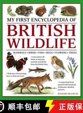 【3-4周达】My First Encyclopedia of British Wildlife: Mammals, Birds, Fish, Bugs, Flowers, Trees [9781861478498]