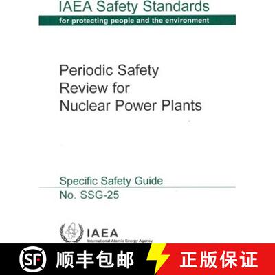【3-4周达】Periodic Safety Review for Nuclear Power Plants: IAEA Safety Standard Series No. Ssg-25 [9789201374103]