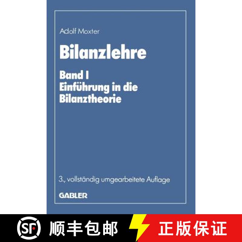 【3-4周达】Bilanzlehre: Band I: Einführung in Die Bilanztheorie [9783322822949]