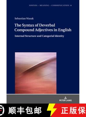 【3-4周达】The Syntax of Deverbal Compound Adjectives in English : Internal Structure and Categorial ... [9783631845950]