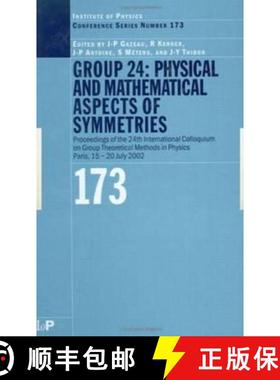【3-4周达】GROUP 24: Physical and Mathematical Aspects of Symmetries: Proceedings of the 24th Interna... [9780750309332]