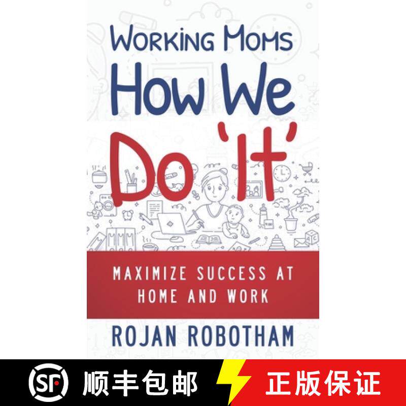 预订 Working Moms How We Do 'It': Maximize Success at Home and Work [9781641373562]
