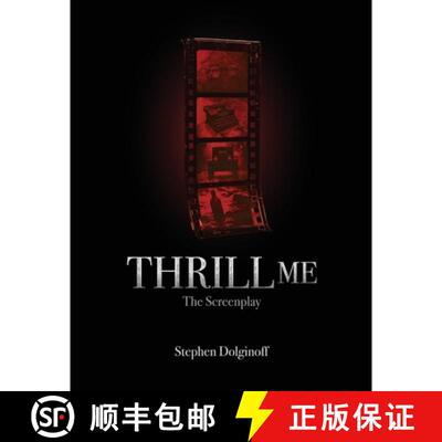现货 危险游戏：剧本 THRILL ME: The Screenplay [9798218648695]