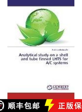 预订 Analytical study on a shell and tube finned LHTS for A/C systems [9783330014046]