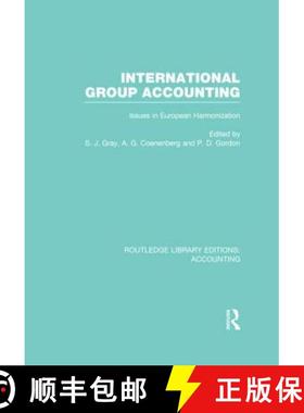 【3-4周达】International Group Accounting (Rle Accounting): Issues in European Harmonization [9780415715294]