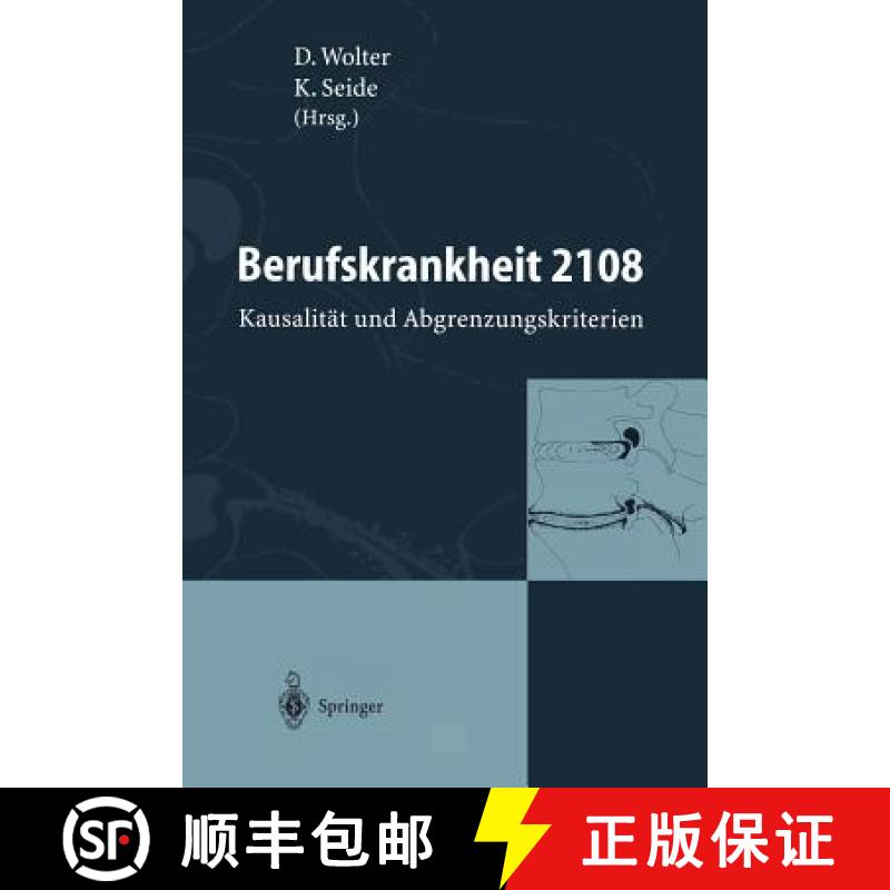 【3-4周达】Berufskrankheit 2108 : Kausalität und Abgrenzungskriterien [9783540591412]