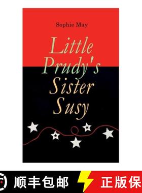 【3-4周达】Little Prudy's Sister Susy: Children's Christmas Tale [9788027307029]