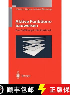 【3-4周达】Aktive Funktionsbauweisen : Eine Einführung in die Struktronik [9783540637431]
