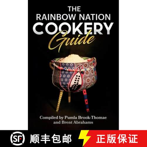 【3-4周达】The Rainbow Nation Cookery Guide: Cook like a South African [9780620887748]