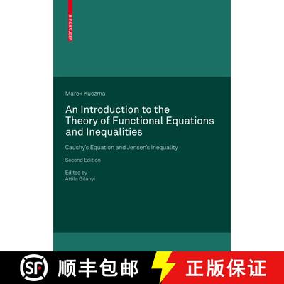 【3-4周达】An Introduction to the Theory of Functional Equations and Inequalities : Cauchy's Equation... [9783764387488]
