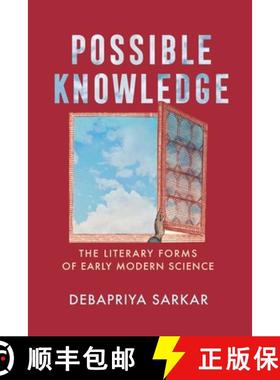 【3-4周达】Possible Knowledge: The Literary Forms of Early Modern Science [9781512823356]