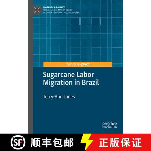 【3-4周达】精装 Sugarcane Labor Migration in Brazil [9783030356705]