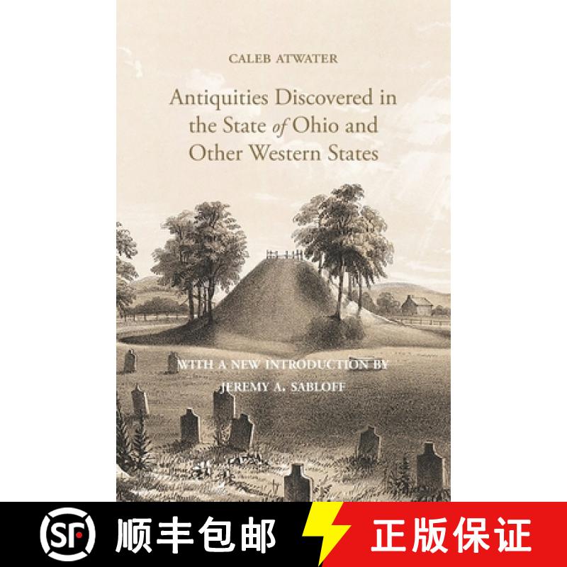 【3-4周达】Description of Antiquities Discovered in the State of Ohio and Other Western States [9781948986410]