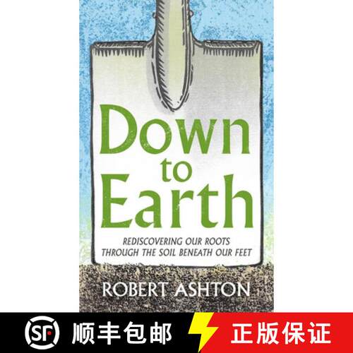 【3-4周达】精装 Down to Earth: Rediscovering our roots through the soil beneath our feet [9781806770106]