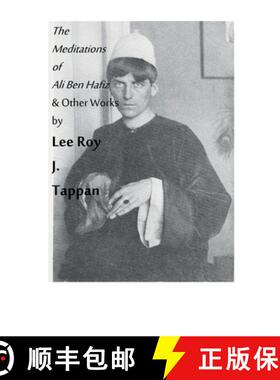 【3-4周达】The Meditations of Ali Ben Hafiz and Other Works by Lee Roy J. Tappan [9781387434688]