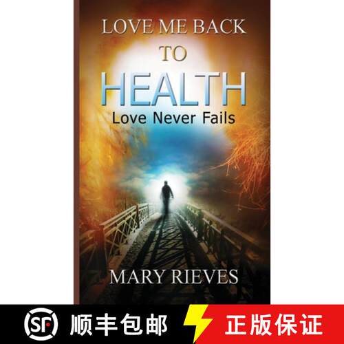 【3-4周达】Love Me Back To Health: Love Never Fails [9780578190297]