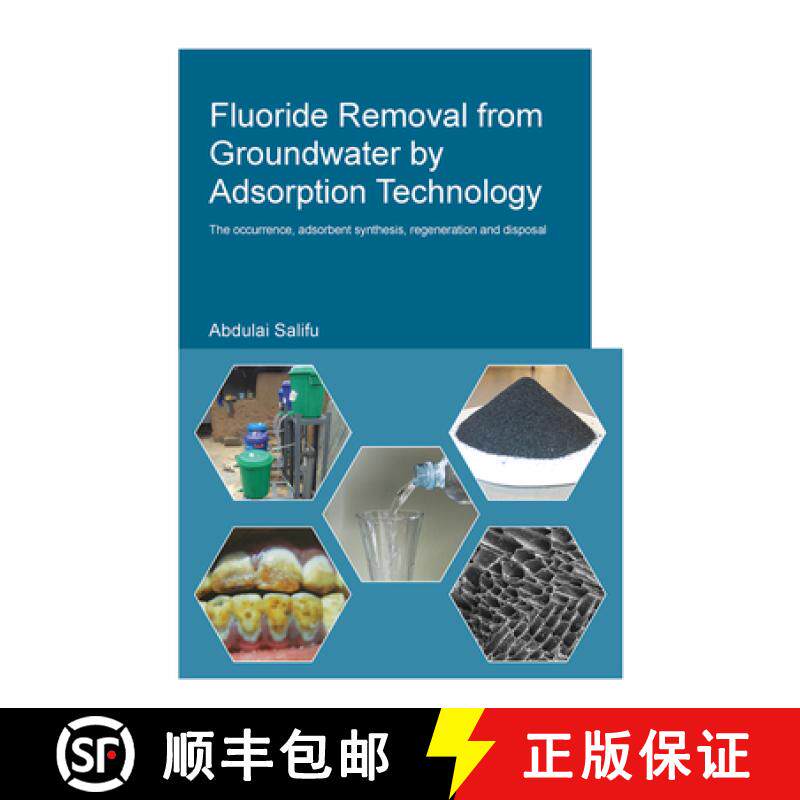 【3-4周达】Fluoride Removal from Groundwater by Adsorption Technology: The occurrence, adsorbent synt... [9781138373204]