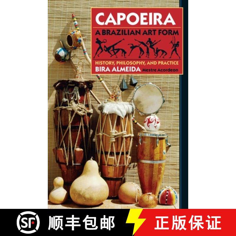 【3-4周达】Capoeira: A Brazilian Art Form: History, Philosophy, and Practice [9780938190295]