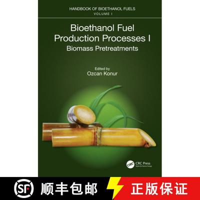【3-4周达】Bioethanol Fuel Production Processes. I: Biomass Pretreatments [9781032128627]