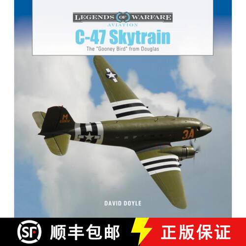 【3-4周达】精装 C-47 Skytrain: The Gooney Bird from Douglas [9780764367908]
