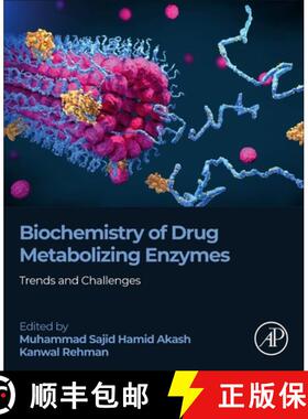 【3-4周达】Biochemistry of Drug Metabolizing Enzymes: Trends and Challenges [9780323951203]
