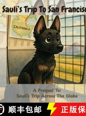 【3-4周达】精装 Sauli's Trip To San Francisco: A Prequel To Sauli's Day Across The Globe [9798349573828]