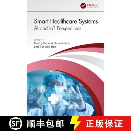 【3-4周达】Smart Healthcare Systems: AI and Iot Perspectives [9781032698335]